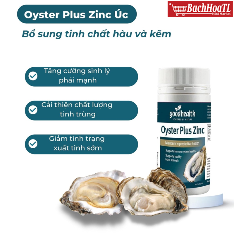 1 Tinh chất hàu Oyster Plus Zinc Goodhealth 60V Úc 270K